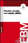 Measles, mumps and rubella (MMR). E-book. Formato EPUB ebook