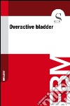 Overactive bladder. E-book. Formato EPUB ebook