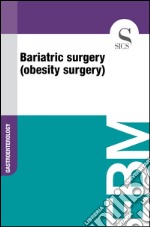 Bariatric surgery (obesity surgery). E-book. Formato EPUB ebook