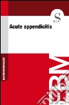 Acute appendicitis. E-book. Formato EPUB ebook