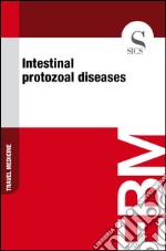 Intestinal protozoal diseases. E-book. Formato EPUB ebook