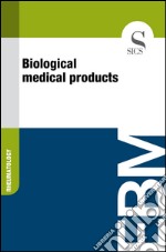 Biological medical products. E-book. Formato EPUB ebook