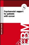 Psychosocial support for patients with cancer. E-book. Formato EPUB ebook