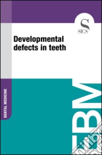 Developmental defects in teeth. E-book. Formato EPUB ebook