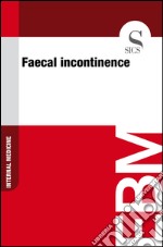 Faecal incontinence. E-book. Formato EPUB ebook