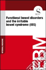 Functional bowel disorders and the irritable bowel syndrome (IBS). E-book. Formato EPUB ebook