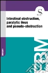 Intestinal obstruction, paralytic ileus and pseudo-obstruction. E-book. Formato EPUB ebook