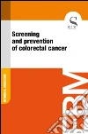Screening and prevention of colorectal cancer. E-book. Formato EPUB ebook