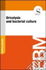 Urinalysis and bacterial culture. E-book. Formato EPUB ebook