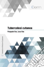 Tubercolosi cutanea. E-book. Formato EPUB ebook