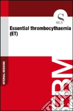 Essential thrombocythaemia (ET). E-book. Formato EPUB ebook