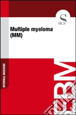 Multiple myeloma (MM). E-book. Formato EPUB ebook