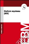 Multiple myeloma (MM). E-book. Formato EPUB ebook