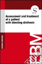 Assessment and treatment of a patient with bleeding diathesis. E-book. Formato EPUB ebook