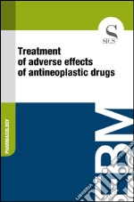 Treatment of adverse effects of antineoplastic drugs. E-book. Formato EPUB ebook