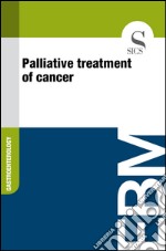 Palliative treatment of cancer. E-book. Formato EPUB ebook