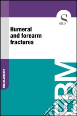 Humeral and forearm fractures. E-book. Formato EPUB ebook