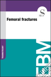 Femoral fractures. E-book. Formato EPUB ebook