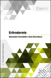 Eritrodermie. E-book. Formato EPUB ebook di Alessandra Scarabello