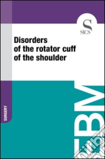 Disorders of the rotator cuff of the shoulder. E-book. Formato EPUB ebook