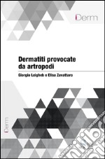 Dermatiti provocate da artropodi. E-book. Formato EPUB ebook