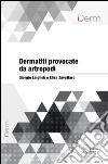 Dermatiti provocate da artropodi. E-book. Formato EPUB ebook