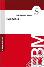 Celiachia. E-book. Formato EPUB ebook