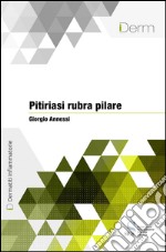 Pitiriasi rubra pilare. E-book. Formato EPUB ebook