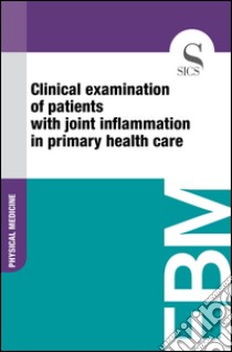 Clinical examination of patients with joint inflammation in primary health care. E-book. Formato EPUB ebook