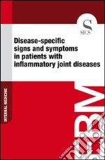 Disease-specific signs and symptoms in patients with inflammatory joint diseases. E-book. Formato EPUB ebook