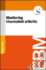 Monitoring rheumatoid arthritis. E-book. Formato EPUB ebook