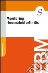 Monitoring rheumatoid arthritis. E-book. Formato EPUB ebook