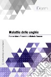 Malattie delle unghie. E-book. Formato EPUB ebook