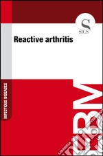 Reactive arthritis. E-book. Formato EPUB ebook