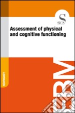 Assessment of physical and cognitive functioning. E-book. Formato EPUB ebook