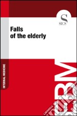 Falls of the elderly. E-book. Formato EPUB ebook