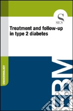 Treatment and follow-up in type 2 diabetes. E-book. Formato EPUB ebook