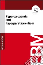 Hypercalcaemia and hyperparathyroidism. E-book. Formato EPUB ebook