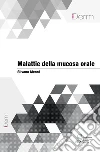 Malattie della mucosa orale. E-book. Formato EPUB ebook di Silvano Menni