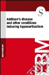 Addison's disease and other conditions inducing hypocortisolism. E-book. Formato EPUB ebook