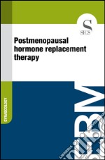 Postmenopausal hormone replacement therapy. E-book. Formato EPUB ebook