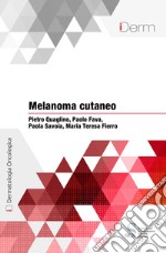 Melanoma cutaneo. E-book. Formato EPUB ebook