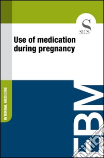 Use of medication during pregnancy. E-book. Formato EPUB ebook