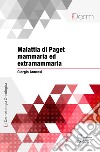 Malattia di Paget mammaria ed extramammaria. E-book. Formato EPUB ebook di Giorgio Annessi