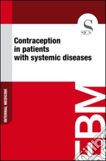 Contraception in patients with systemic diseases. E-book. Formato EPUB ebook