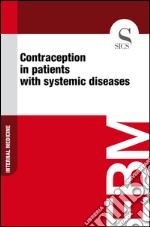 Contraception in patients with systemic diseases. E-book. Formato EPUB ebook