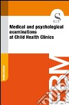 Medical and psychological examinations at Child Health Clinics. E-book. Formato EPUB ebook