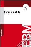 Fever in a child. E-book. Formato EPUB ebook