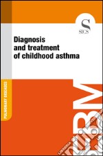 Diagnosis and treatment of childhood asthma. E-book. Formato EPUB ebook