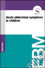 Acute abdominal symptoms in children. E-book. Formato EPUB ebook